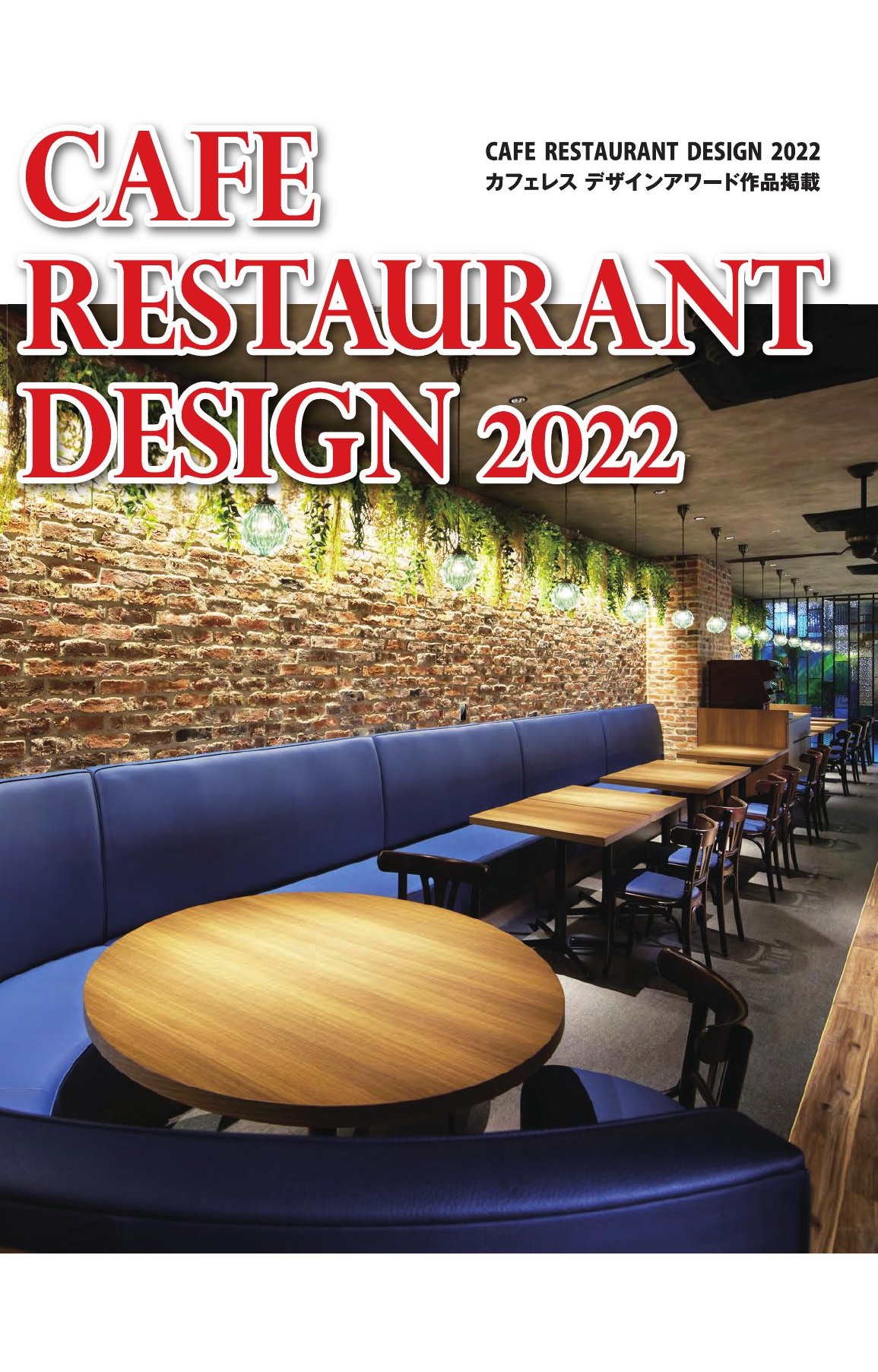 CAFE RESTAURANT DESIGN 2022